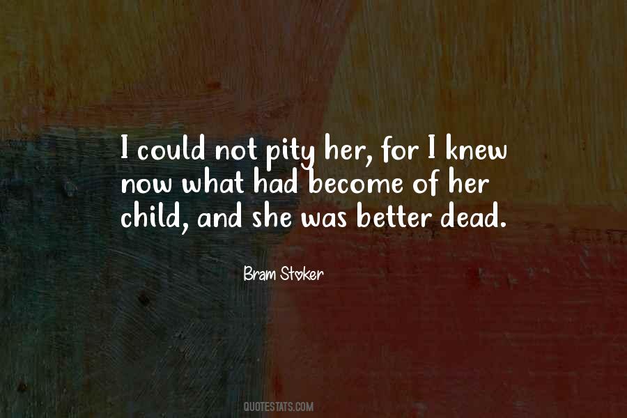 She Knew Better Quotes #417222
