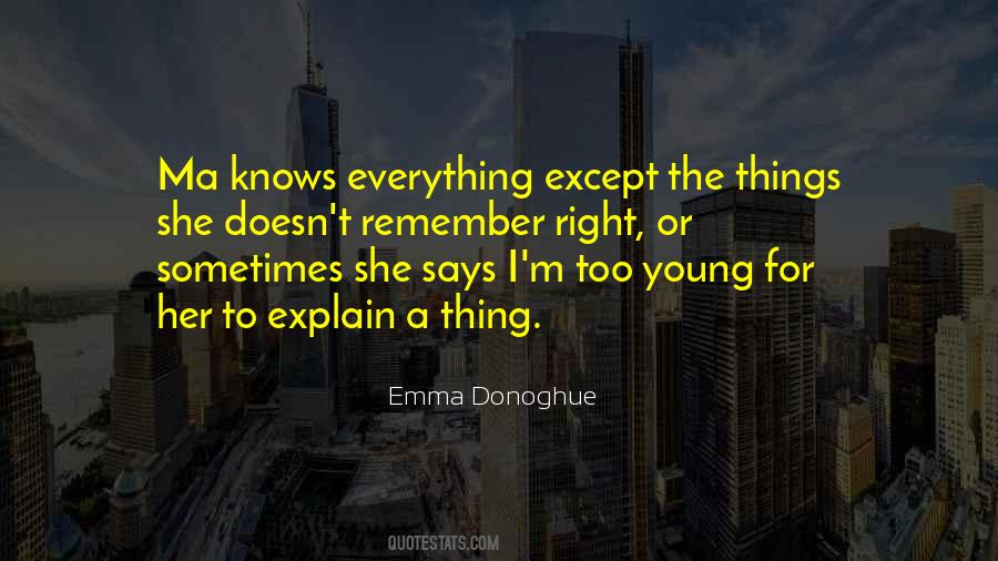 She Knows Everything Quotes #72345