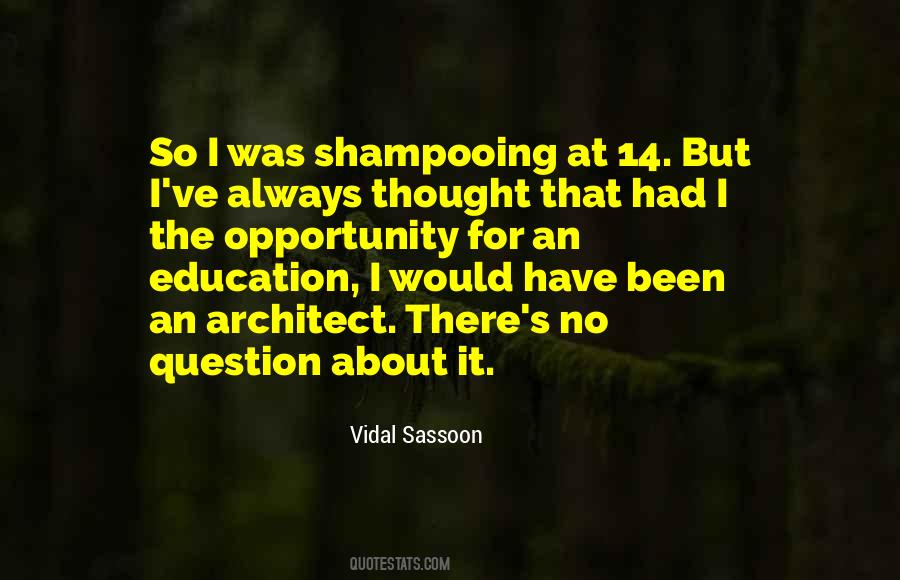Quotes About Vidal Sassoon #258662