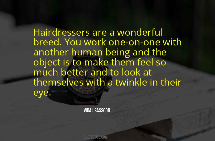 Quotes About Vidal Sassoon #914100