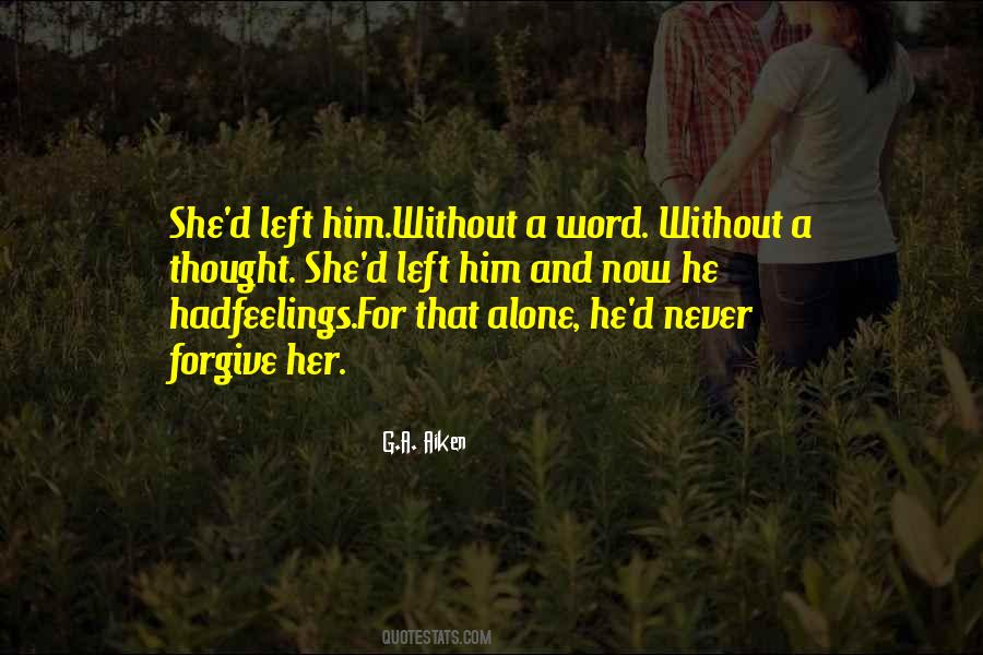 She Left Him Quotes #1135968