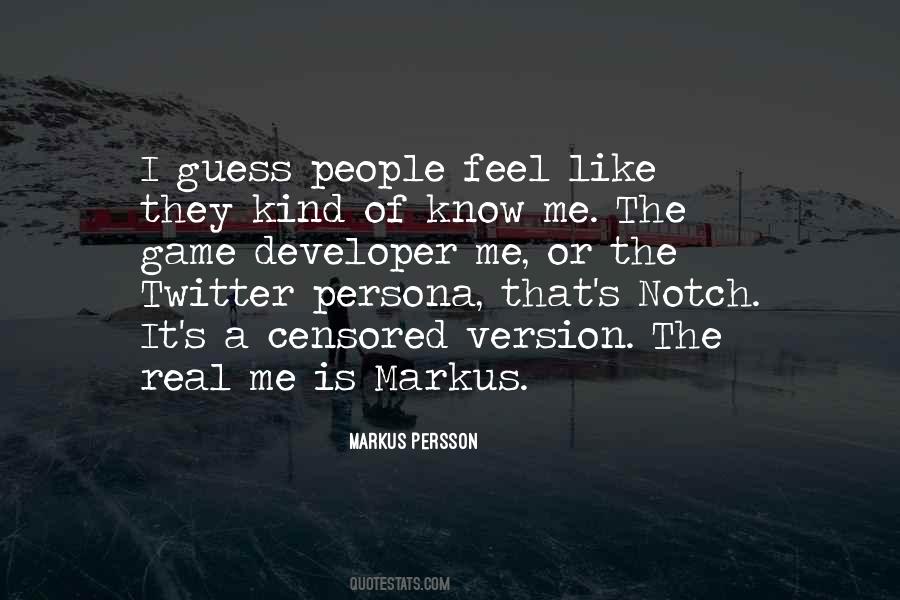 Quotes About Markus Persson #1507210