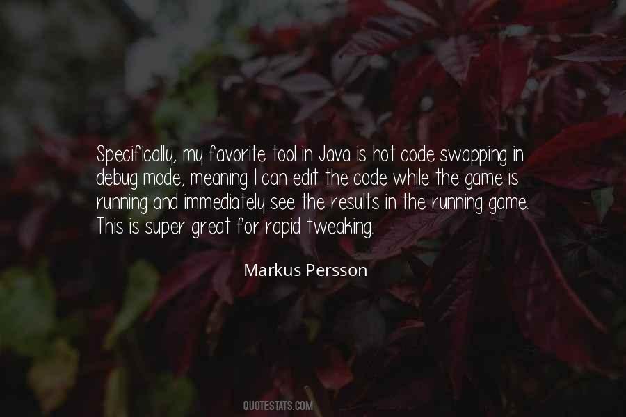 Quotes About Markus Persson #1756582