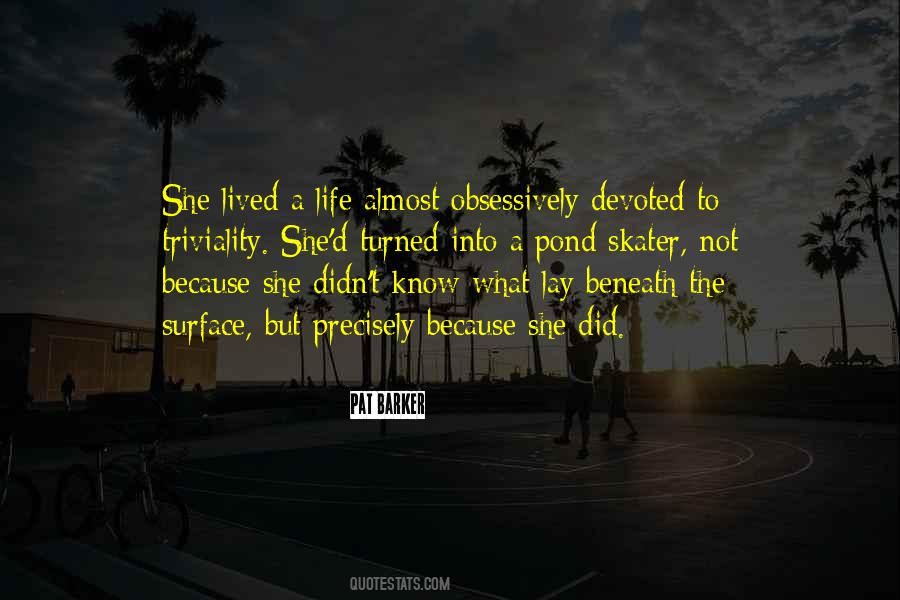 She Lived Quotes #1765060