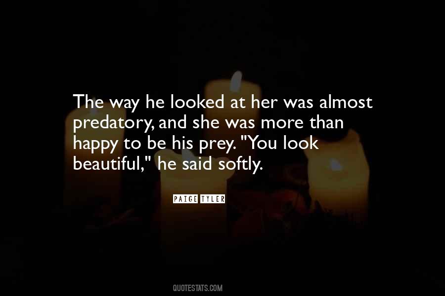 She Look Beautiful Quotes #370456
