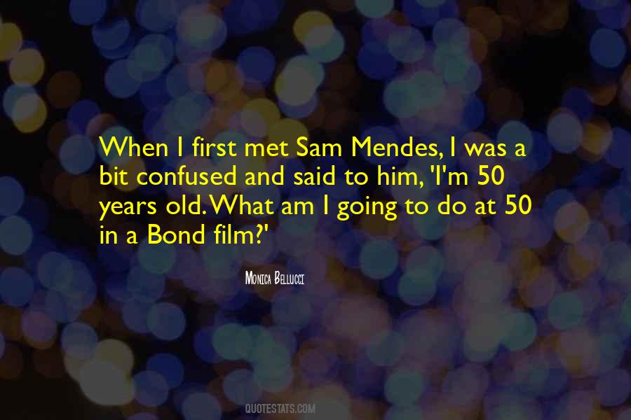 Quotes About Sam Mendes #1829756