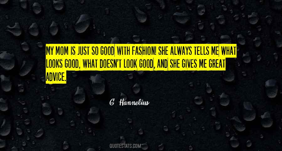 She Looks Good Quotes #1545769
