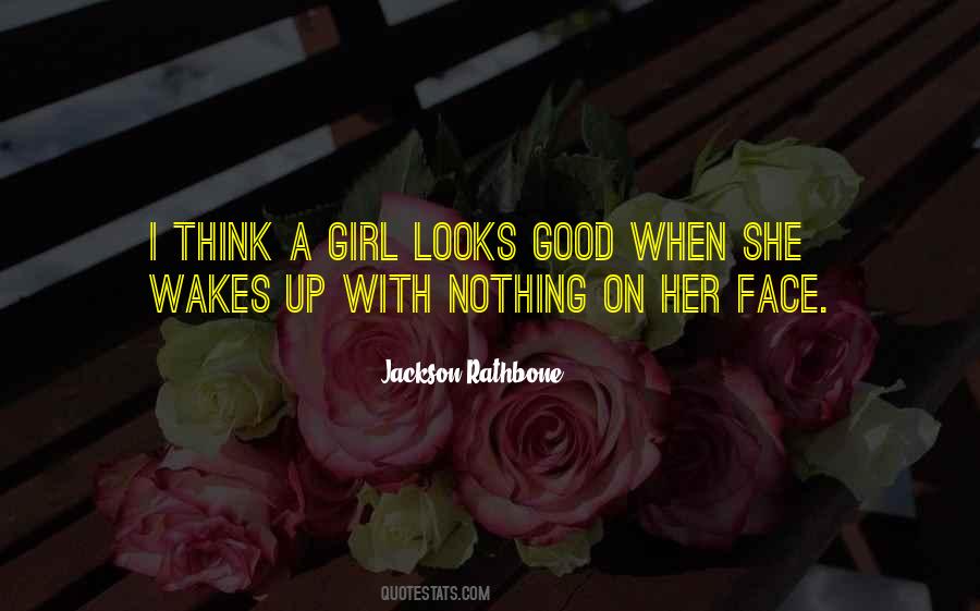 She Looks Good Quotes #742149