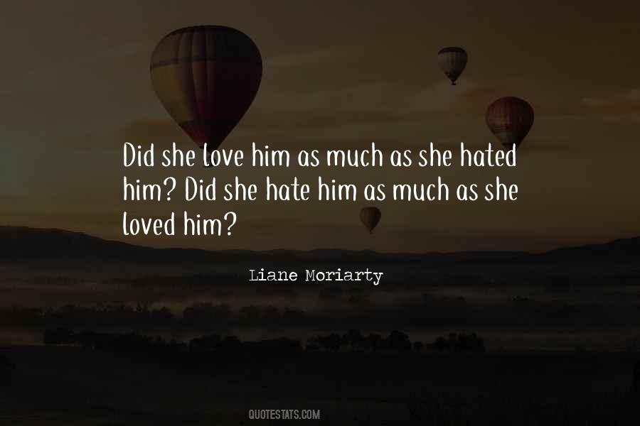 She Love Him Quotes #1309638