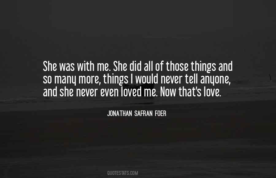 She Love Me Quotes #136733