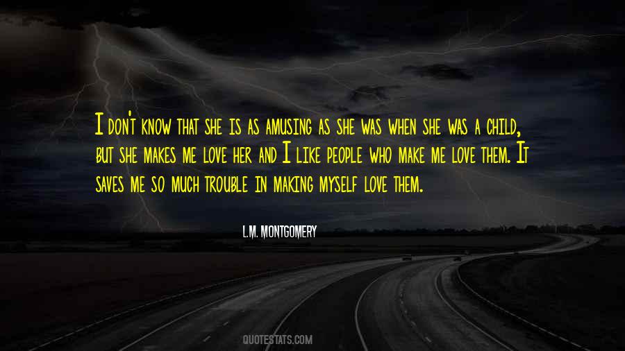 She Love Me Quotes #95296