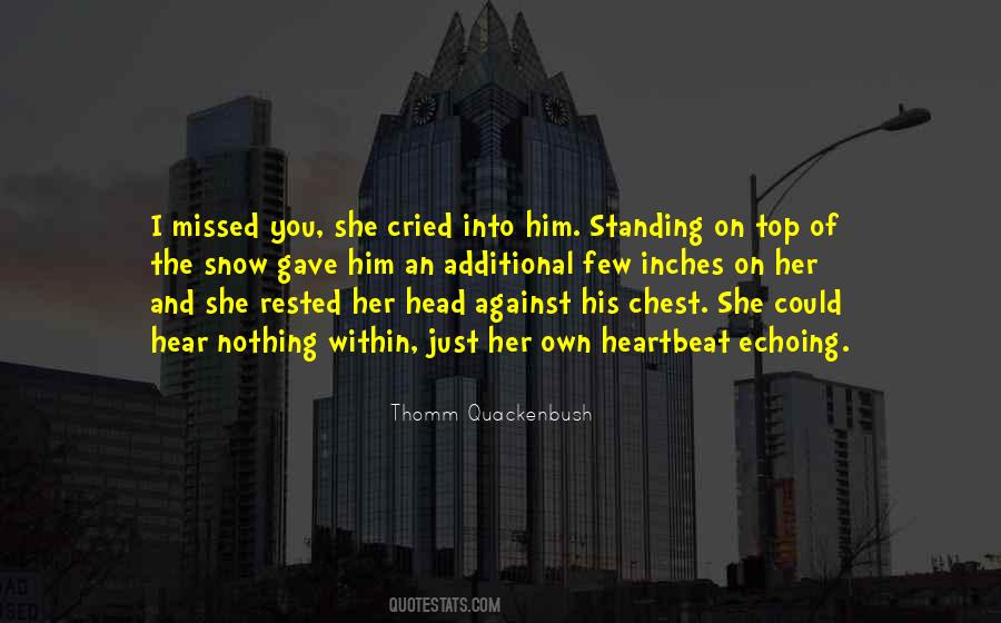She Missed Him Quotes #1342482