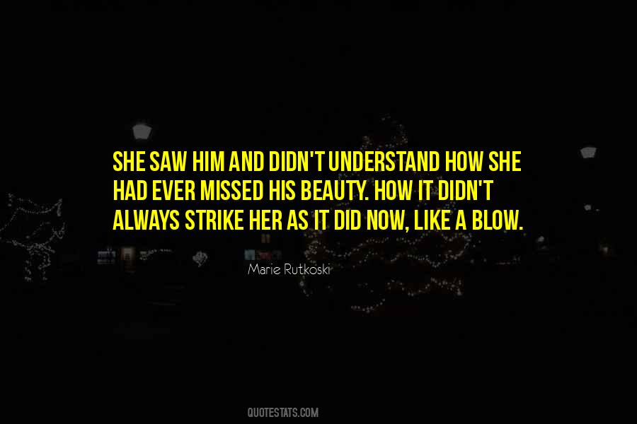 She Missed Him Quotes #1484644
