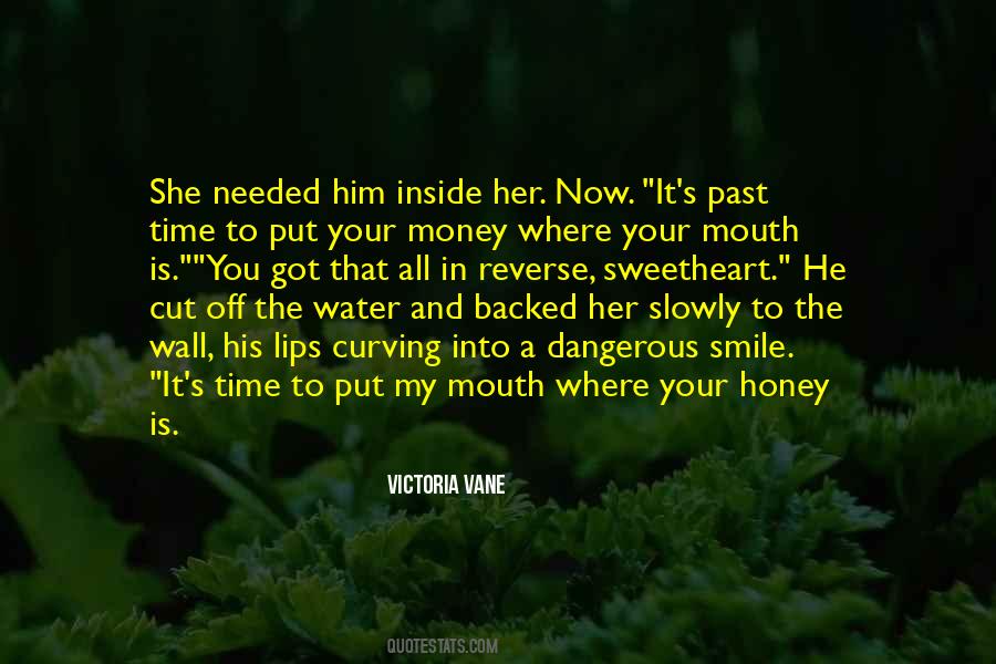 She Needed You Quotes #1523039