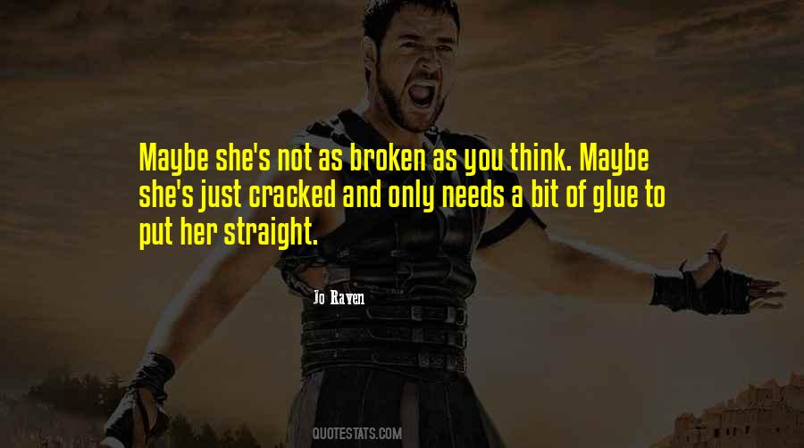 She Needs You Quotes #1207312