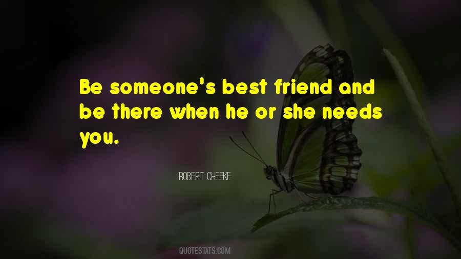 She Needs You Quotes #1500870