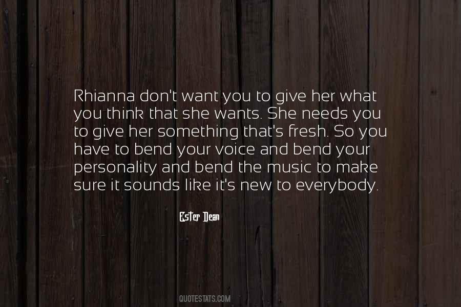 She Needs You Quotes #388737