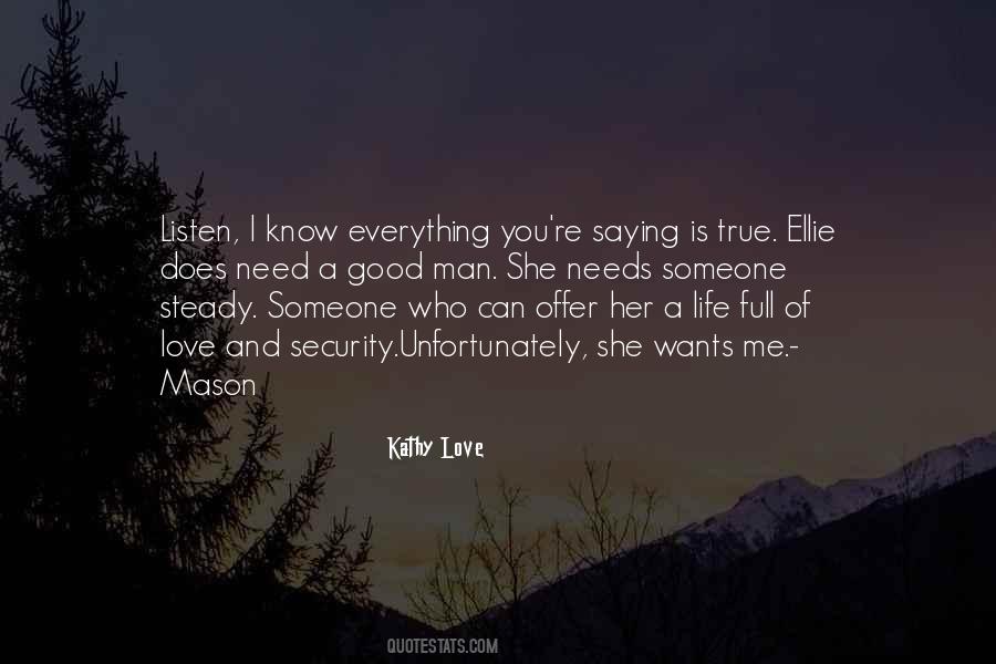She Needs You Quotes #69673