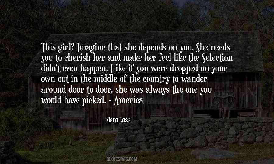 She Needs You Quotes #715959