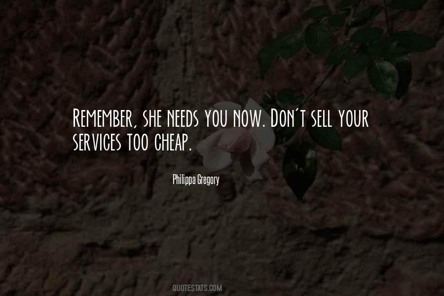 She Needs You Quotes #836237