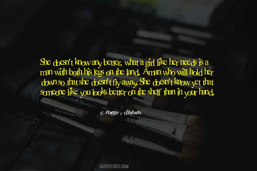 She Needs You Quotes #940246