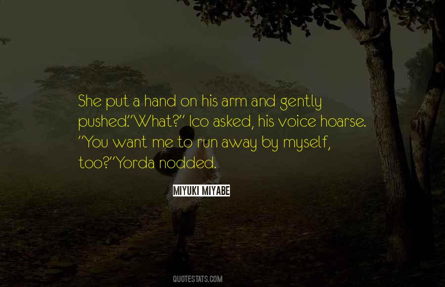 She Pushed Me Away Quotes #1670130