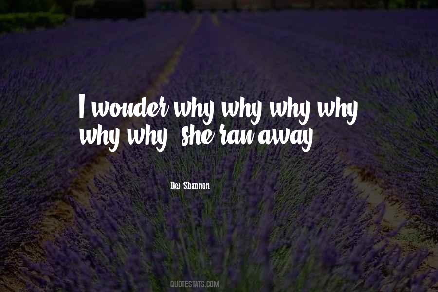 She Ran Away Quotes #1363277