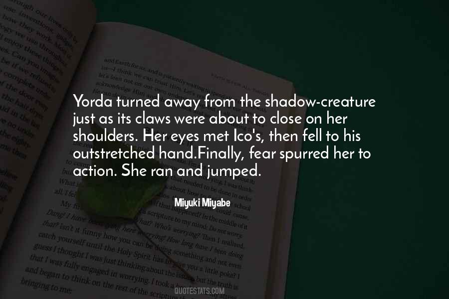 She Ran Away Quotes #1384959