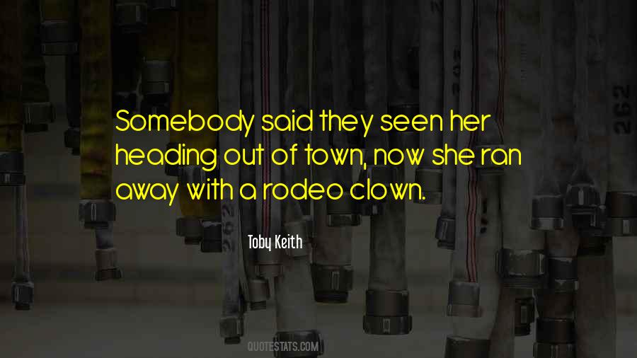 She Ran Away Quotes #1416590