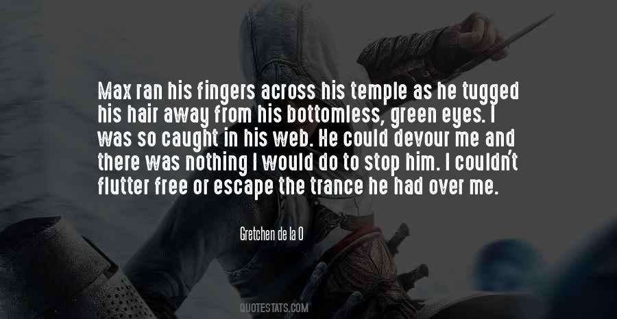 She Ran Away Quotes #366425