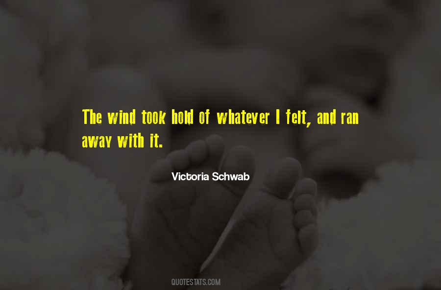 She Ran Away Quotes #440310