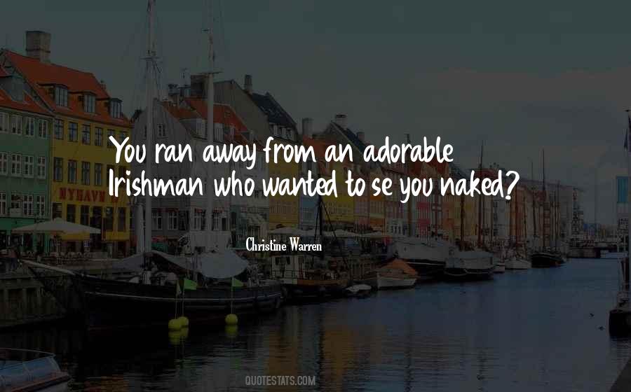 She Ran Away Quotes #619319
