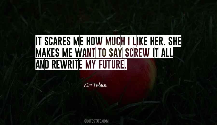 She Scares Me Quotes #1158514