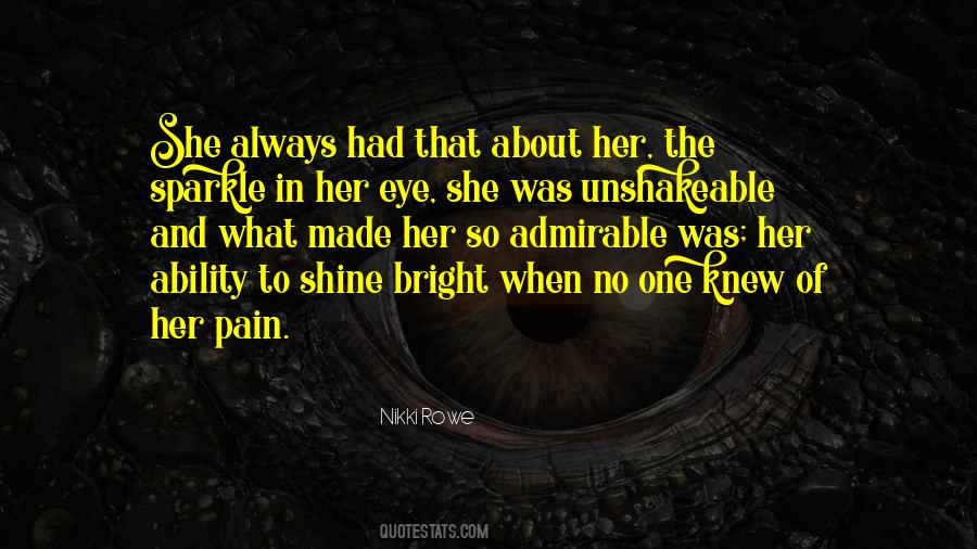 She Shine So Bright Quotes #1781984