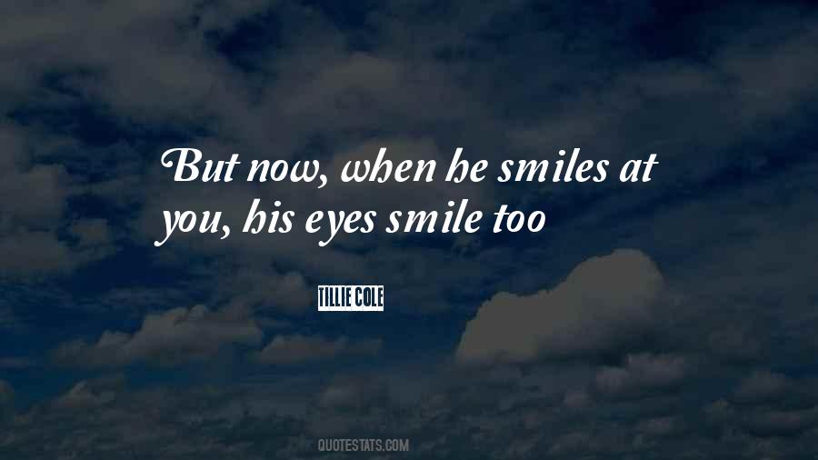 She Smiles With Her Eyes Quotes #318340