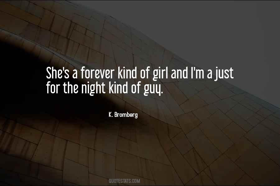 She The Kind Of Girl Quotes #1023381