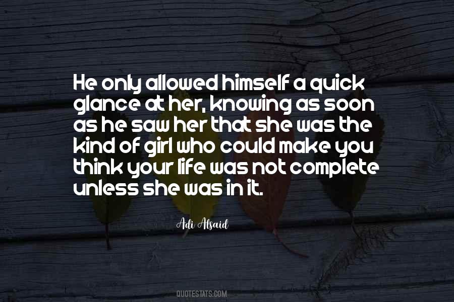 She The Kind Of Girl Quotes #1615975