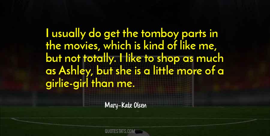 She The Kind Of Girl Quotes #680648