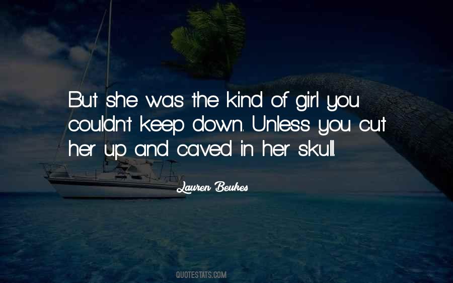 She The Kind Of Girl Quotes #682093