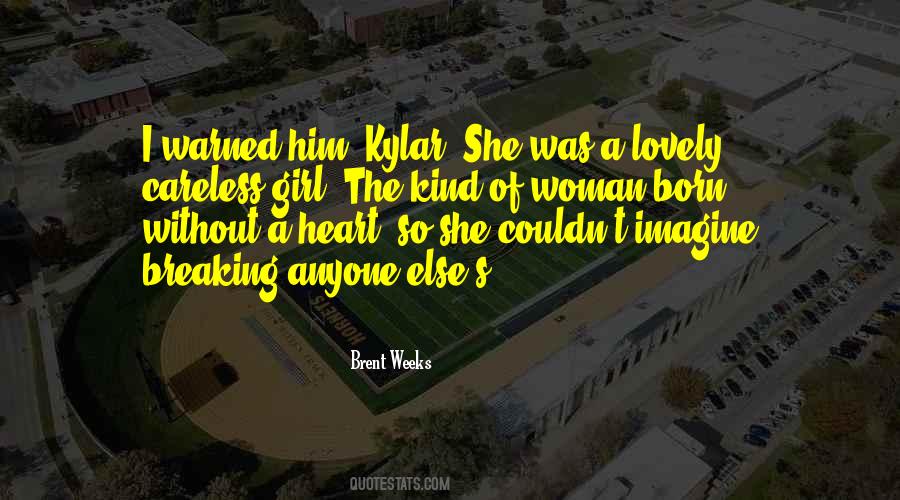 She The Kind Of Girl Quotes #719014