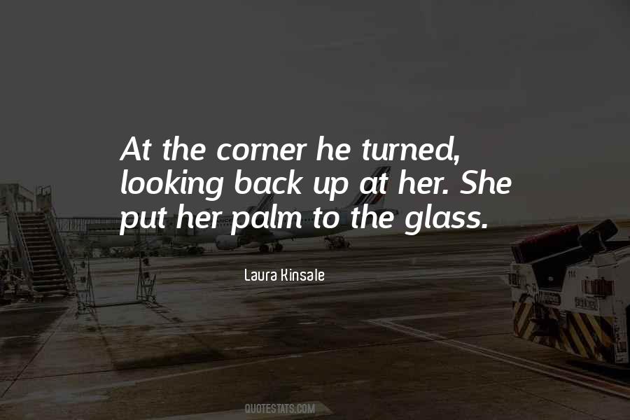 She Turned Her Back Quotes #970730