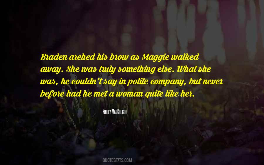 She Walked Away Quotes #1298465