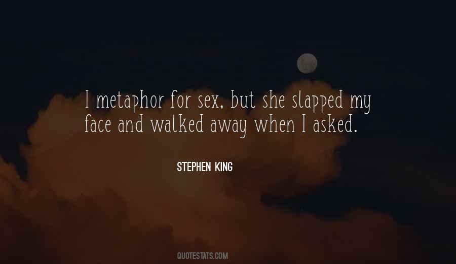 She Walked Away Quotes #1633048