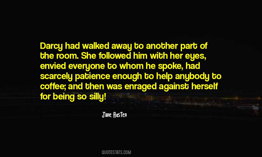 She Walked Away Quotes #1876309