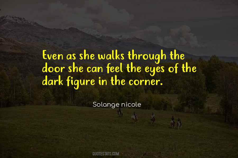 She Walks Quotes #1069620