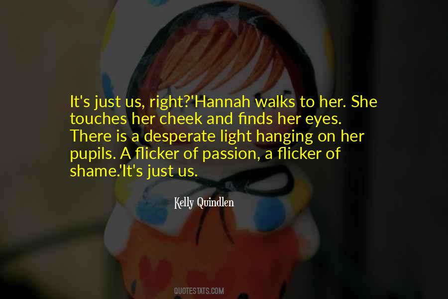 She Walks Quotes #1136956