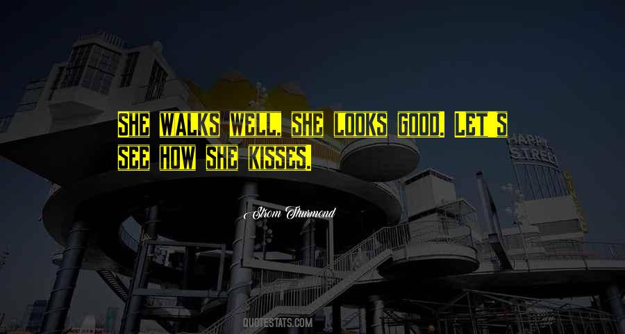 She Walks Quotes #1597422