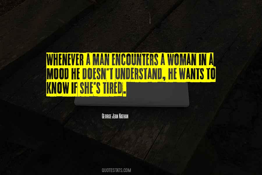 She Wants A Man Quotes #789734