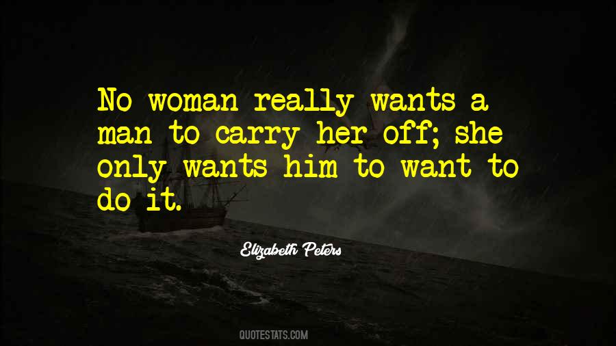 She Wants Him Quotes #668275