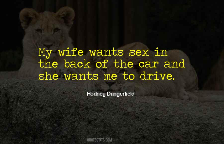 She Wants Me Quotes #516096